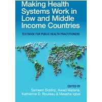 Making Health Systems Work in Low and Middle Income Countries von European Community