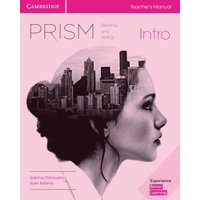 Prism Intro Teacher's Manual Reading and Writing von Cambridge University Press
