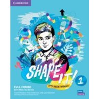 Shape It! Level 1 Full Combo Student's Book and Workbook with Practice Extra von European Community