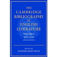 The Cambridge Bibliography of English Literature: Volume 4, 1800-1900 von Cambridge University Press