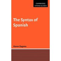 The Syntax of Spanish von Cambridge University Press