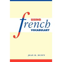 Using French Vocabulary von Cambridge University Press