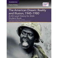 A/As Level History for Aqa the American Dream: Reality and Illusion, 1945-1980 Student Book von Cambridge University Press