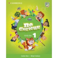 Be Curious Level 1 Activity Book von Cambridge University Press