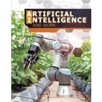 Artificial Intelligence and Work von Capstone Global Library Ltd