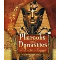 Pharaohs and Dynasties of Ancient Egypt von Capstone Global Library Ltd