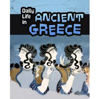 Daily Life in Ancient Greece von Capstone