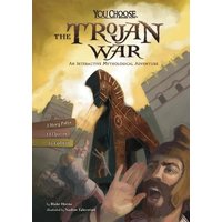 The Trojan War: An Interactive Mythological Adventure von Capstone