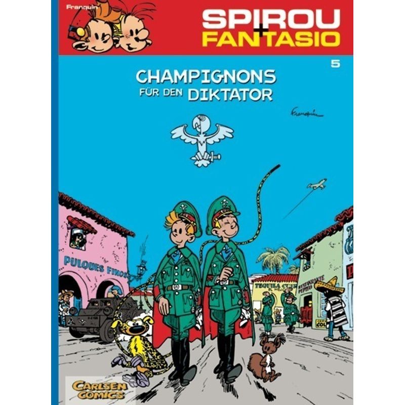 Champignons für den Diktator / Spirou + Fantasio Bd.5 von Carlsen Comics