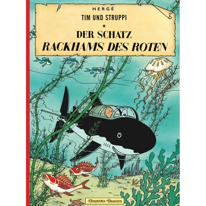 Der Schatz Rackhams des Roten / Tim und Struppi Bd.11 von Carlsen Comics