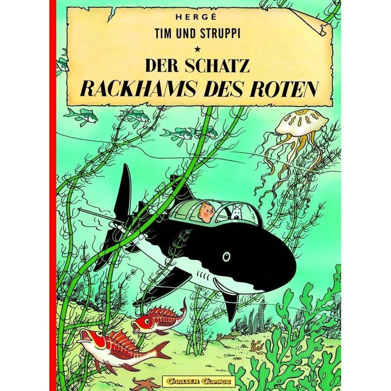 Der Schatz Rackhams des Roten / Tim und Struppi Bd.11 von Carlsen Comics