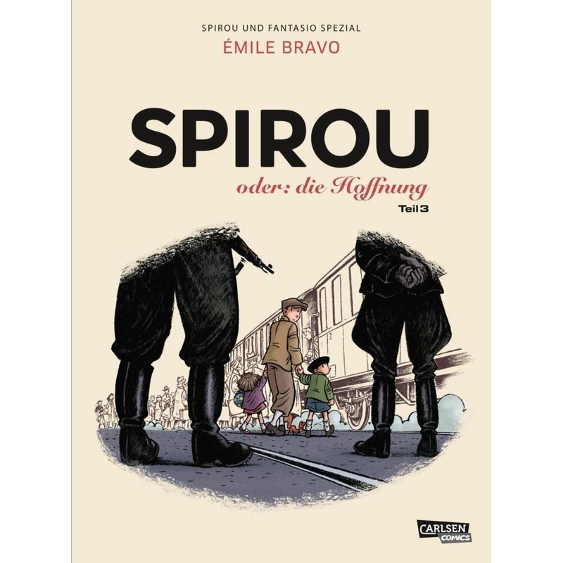 Spirou oder: die Hoffnung / Spirou + Fantasio Spezial Bd.34 von Carlsen Comics