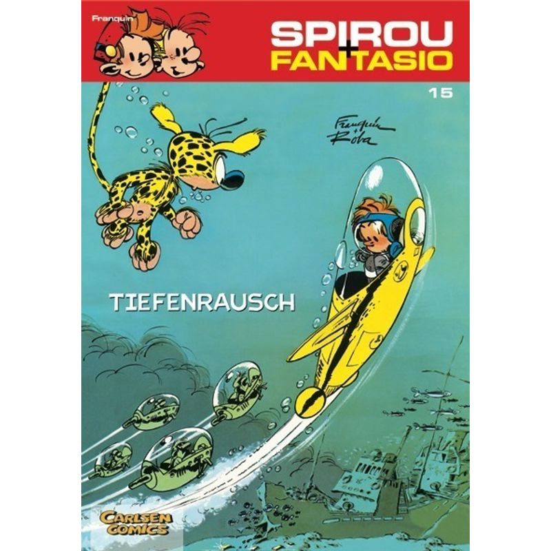 Tiefenrausch / Spirou + Fantasio Bd.15 von Carlsen Comics