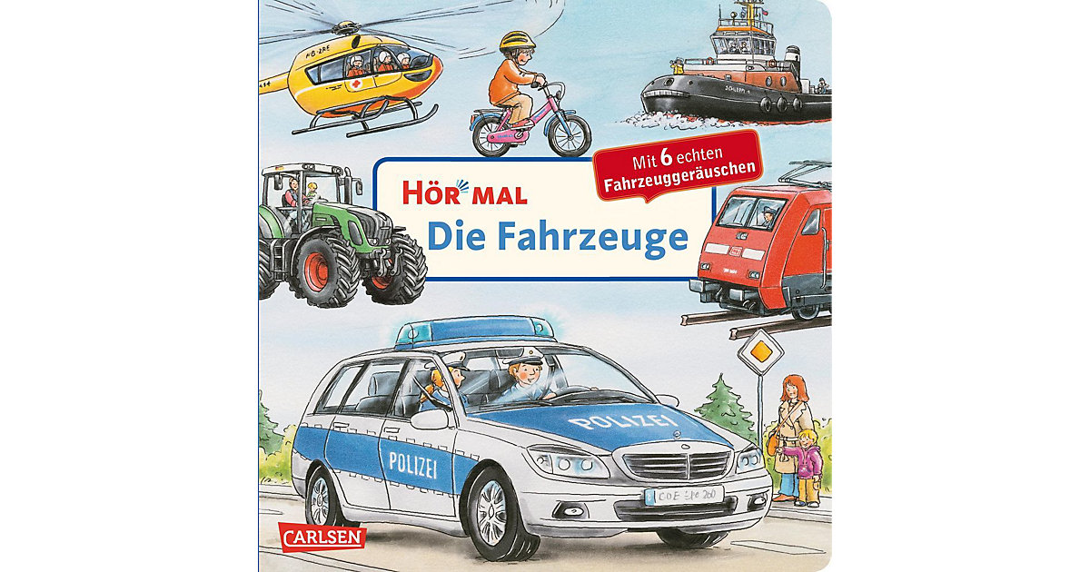 Buch - Hör mal: Die Fahrzeuge, Soundbuch mit Fahrzeuggeräuschen Buch - Hör mal: Die Fahrzeuge, Soundbuch mit Fahrzeuggeräuschen von Carlsen Verlag
