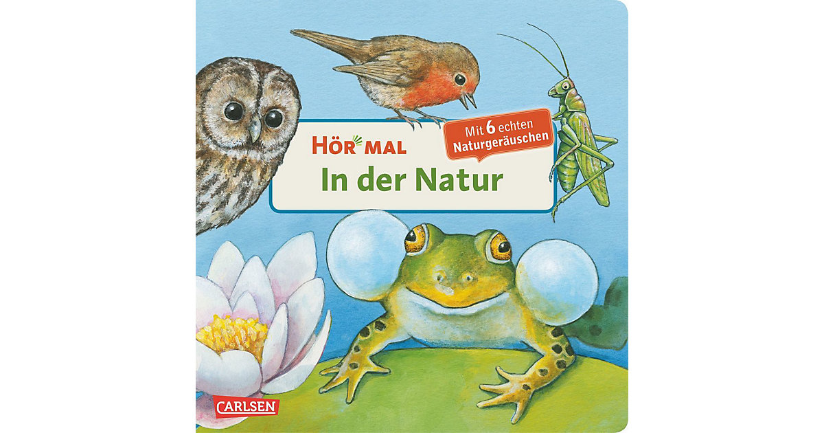 Buch - Hör mal: In der Natur, Soundbuch mit Naturgeräuschen Buch - Hör mal: In der Natur, Soundbuch mit Naturgeräuschen von Carlsen Verlag