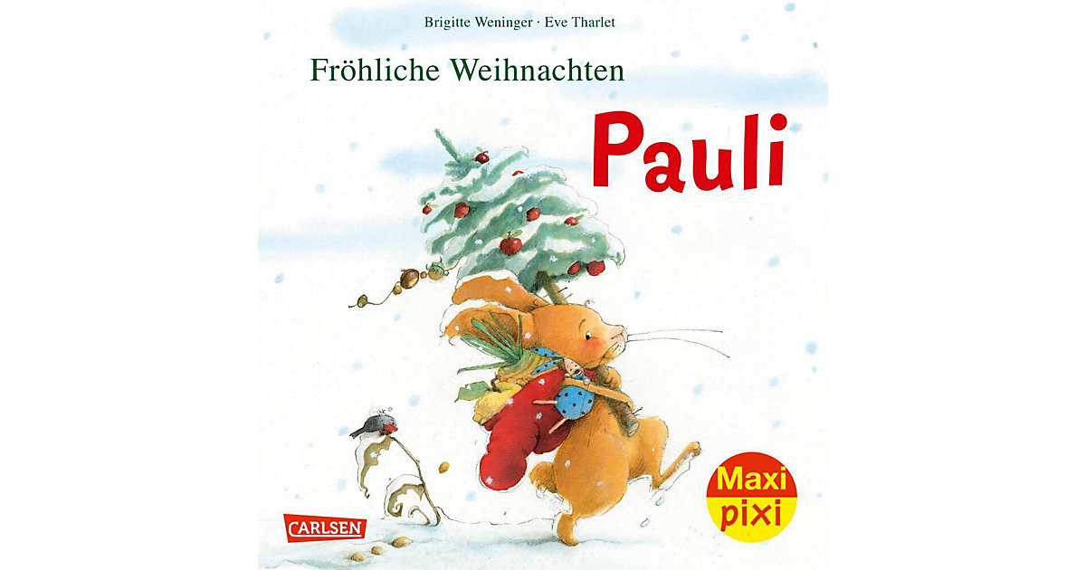 Buch - Maxi Pixi 386: Fröhliche Weihnachten, Pauli! Buch - Maxi Pixi 386: Fröhliche Weihnachten, Pauli! von Carlsen Verlag