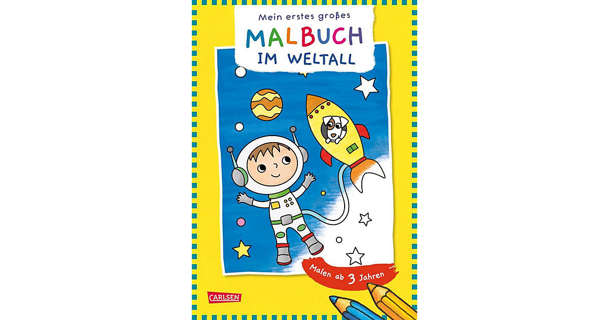 Buch - Mein erstes großes Malbuch: Im Weltall Buch - Mein erstes großes Malbuch: Im Weltall von Carlsen Verlag