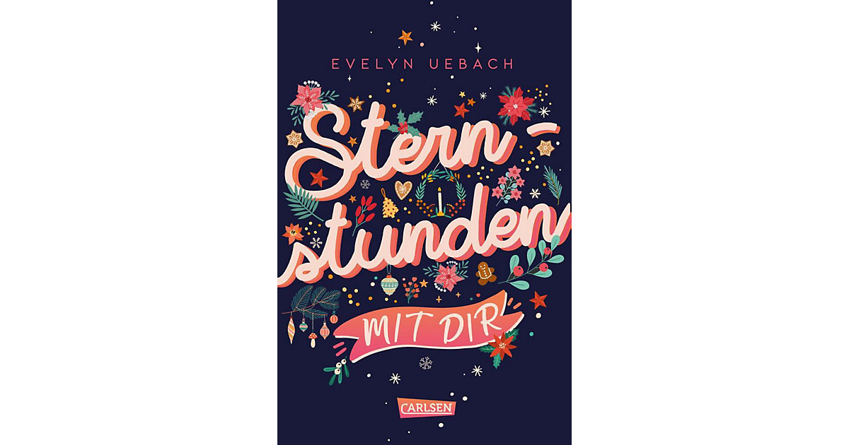 Buch - Sternstunden mit dir Buch - Sternstunden mit dir von Carlsen Verlag