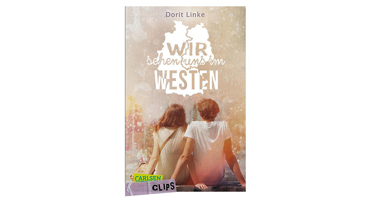 Buch - Wir sehen uns im Westen Buch - Wir sehen uns im Westen von Carlsen Verlag