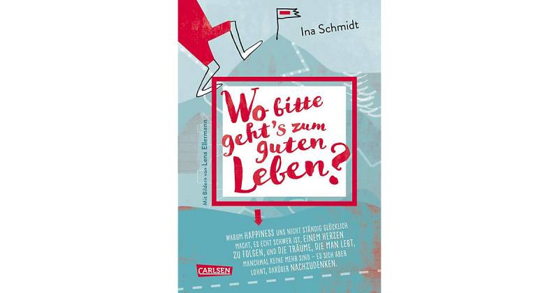Buch - Wo bitte geht´s zum guten Leben? von Carlsen Verlag