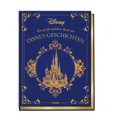 CARLSEN Disney: Das große goldene Buch der Disney-Geschichten CARLSEN Disney: Das große goldene Buch der Disney-Geschichten von Carlsen