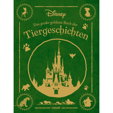 CARLSEN Disney: Das große goldene Buch der Tiergeschichten von Carlsen Verlag