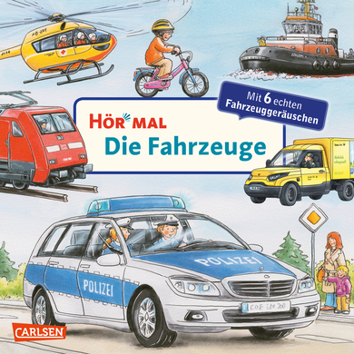 CARLSEN Hör mal (Soundbuch): Die Fahrzeuge von Carlsen Verlag