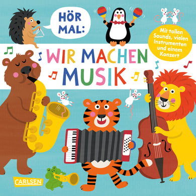CARLSEN Hör mal (Soundbuch): Wir machen Musik von Carlsen