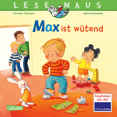 LESEMAUS 153: Max ist wütend: Bilderbuch über den Umgang mit Wut: zentrales Thema im Kinderalltag: für Kinder ab 3 Jahre von Carlsen Verlag