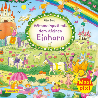 CARLSEN Maxi Pixi 318: Wimmelspaß mit dem kleinen Einhorn von Carlsen Verlag