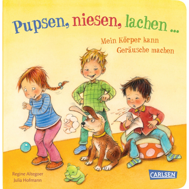 Carlsen Pupsen, Niesen, Lachen ... Mein Körper kann Geräusche machen von Carlsen