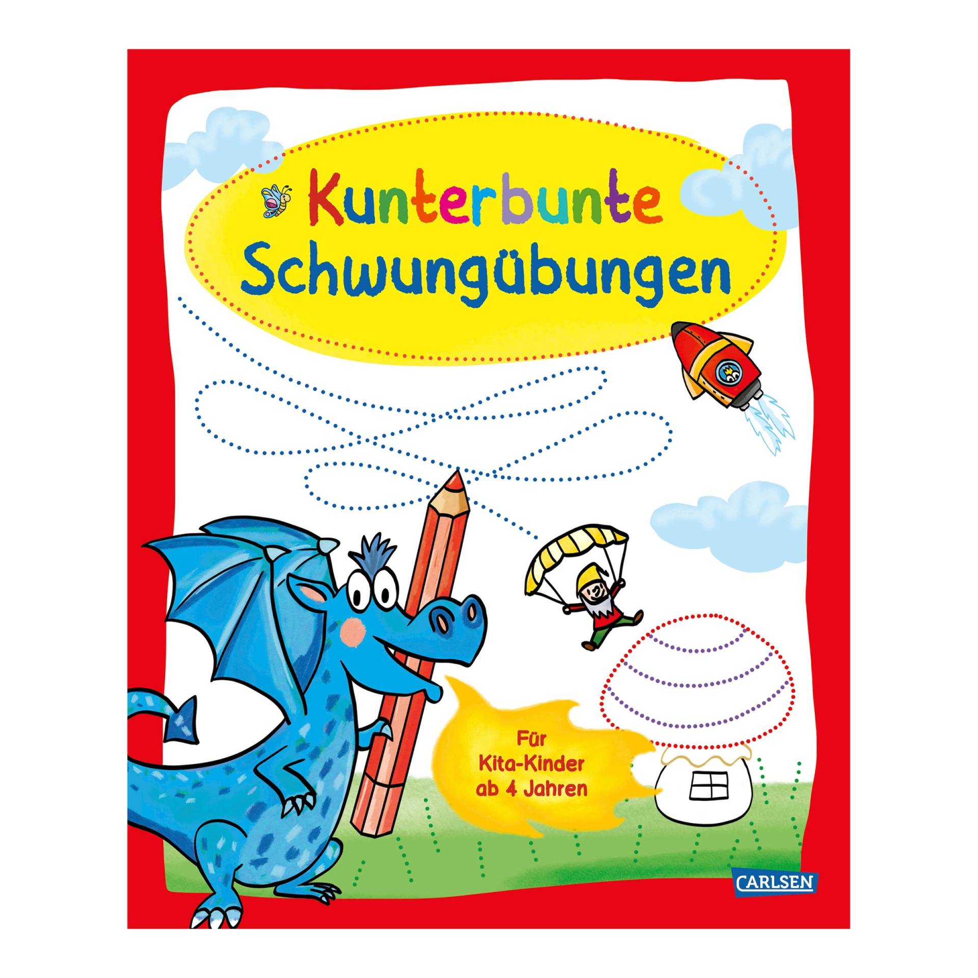 Carlsen Verlag Kunterbunte Schwungübungen Carlsen Verlag Kunterbunte Schwungübungen von Carlsen Verlag