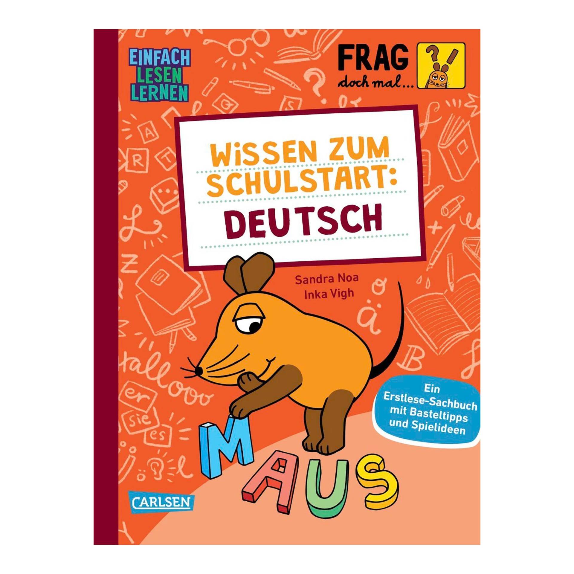 Carlsen Verlag Sachbuch Frag doch mal die Maus: Wissen zum Schulstart - Deutsch Carlsen Verlag Sachbuch Frag doch mal die Maus: Wissen zum Schulstart - Deutsch von Carlsen Verlag