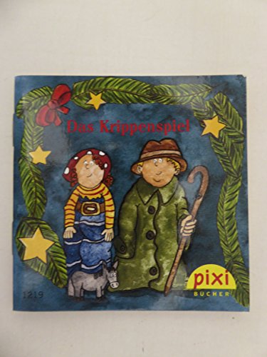 Das Krippenspiel - Pixi-Buch Nr. 1219 - Einzeltitel aus PIXI-Serie W18 (aus Kassette) von Carlsen Verlag