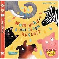 CARLSEN 105301 Baby Pixi 78: Wem gehört der lange Rüssel CARLSEN 105301 Baby Pixi 78: Wem gehört der lange Rüssel von Carlsen