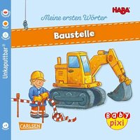 CARLSEN 105317 Baby Pixi (unkaputtbar) 101: HABA Meine ersten Wörte von Carlsen