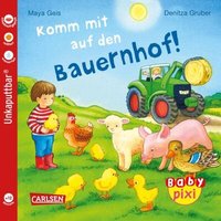 CARLSEN 105390 Baby Pixi (unkaputtbar) 61: Komm mit auf den Bauernhof! von Carlsen