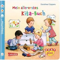 CARLSEN 105395 Baby Pixi 70 Mein allererstes KiTa-Buch CARLSEN 105395 Baby Pixi 70 Mein allererstes KiTa-Buch von Carlsen