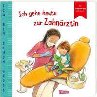 CARLSEN 116834 Ich bin schon groß: Ich gehe heute zur Zahnärztin CARLSEN 116834 Ich bin schon groß: Ich gehe heute zur Zahnärztin von Carlsen