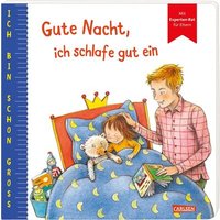 CARLSEN 116836 Ich bin schon groß: Gute Nacht, ich schlafe gut ein CARLSEN 116836 Ich bin schon groß: Gute Nacht, ich schlafe gut ein von Carlsen