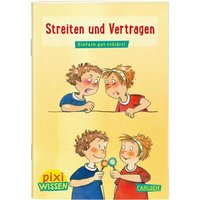 CARLSEN 123161 Pixi Wissen 24: Streiten und Vertragen CARLSEN 123161 Pixi Wissen 24: Streiten und Vertragen von Carlsen