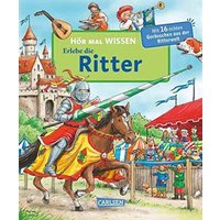 CARLSEN 125129 Hör mal (Soundbuch) - Wissen: Ritter von Carlsen