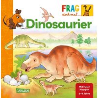 CARLSEN 125357 Frag doch mal...die Maus: Dinosaurier CARLSEN 125357 Frag doch mal...die Maus: Dinosaurier von Carlsen
