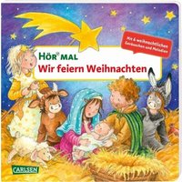 CARLSEN 125388 Hör mal (Soundbuch): Wir feiern Weihnachten von Carlsen