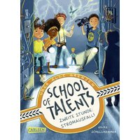 CARLSEN 165147 School of Talents 2: Zweite Stunde: Stromausfall! CARLSEN 165147 School of Talents 2: Zweite Stunde: Stromausfall! von Carlsen