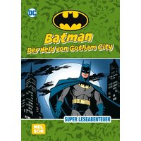CARLSEN 512482 Batman: Der Held von Gotham City von Carlsen