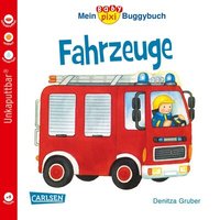CARLSEN 9783551051455 Baby Pixi (unkaputtbar) 43: Mein Baby-Pixi Buggybuch: Fahrzeuge von Carlsen