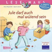 CARLSEN 9783551084446 LESEMAUS 144: Jule darf auch mal wütend sein CARLSEN 9783551084446 LESEMAUS 144: Jule darf auch mal wütend sein von Carlsen