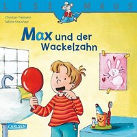 CARLSEN 9783551088130 LESEMAUS 13: Max und der Wackelzahn von Carlsen