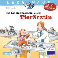 CARLSEN 9783551089892 LESEMAUS 89: Ich hab eine Freundin, die ist Tierärztin von Carlsen